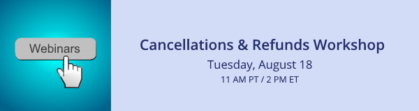 Cancellations & Refunds Workshop