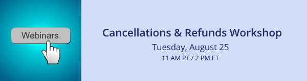 Cancellations & Refunds Workshop