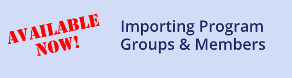 Importing Program Groups and Members