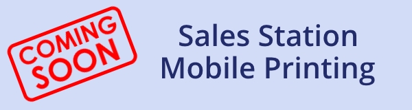 Coming soon: Sales Station mobile printing
