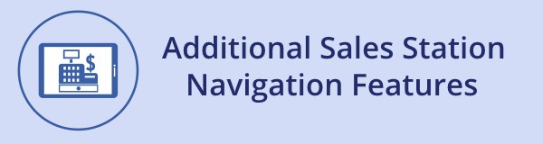 Additional Sales Station Navigation Features