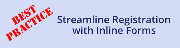 Streamline registration with inline forms
