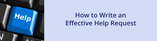 How to write an effective help request